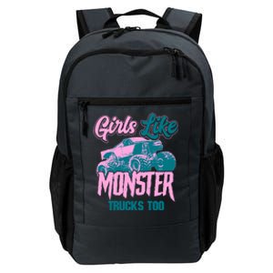 Girls Like Monster Trucks Too Gift Funny Big Monster Trucks Cool Gift Daily Commute Backpack