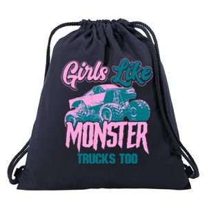 Girls Like Monster Trucks Too Gift Funny Big Monster Trucks Cool Gift Drawstring Bag