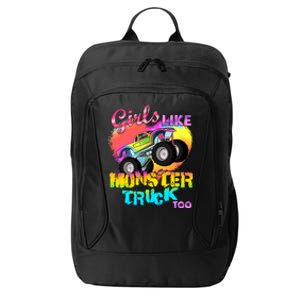 Girls Like Monster Trucks Too Girl Monster Truck Gift City Backpack