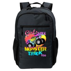 Girls Like Monster Trucks Too Girl Monster Truck Gift Daily Commute Backpack