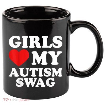 Girl Love My Autism Swag Funny Girl Heart Autism Awareness 11oz C Handle Ceramic Mug