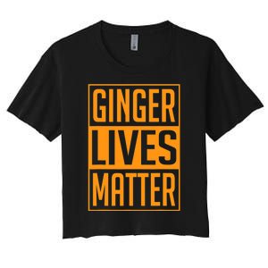 Ginger Lives Matter St Patricks Day Red Headed Men Women Tee Women's Crop Top Tee