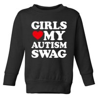 Girls Love My Autism Swag Funny Girls Heart Autism Awareness Toddler Sweatshirt