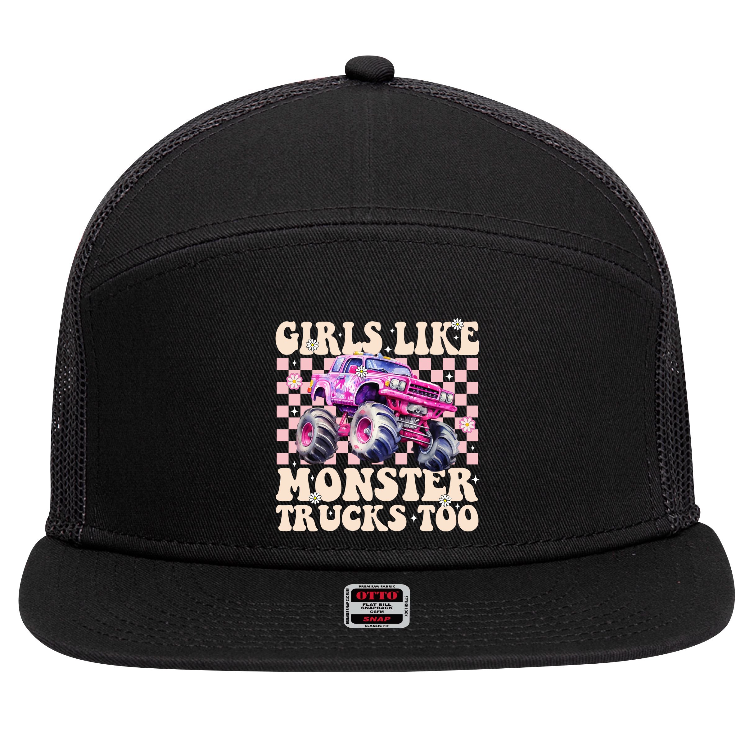 Girls Like Monster Trucks Too 7 Panel Mesh Trucker Snapback Hat