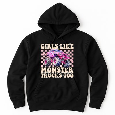 Girls Like Monster Trucks Too Hoodie