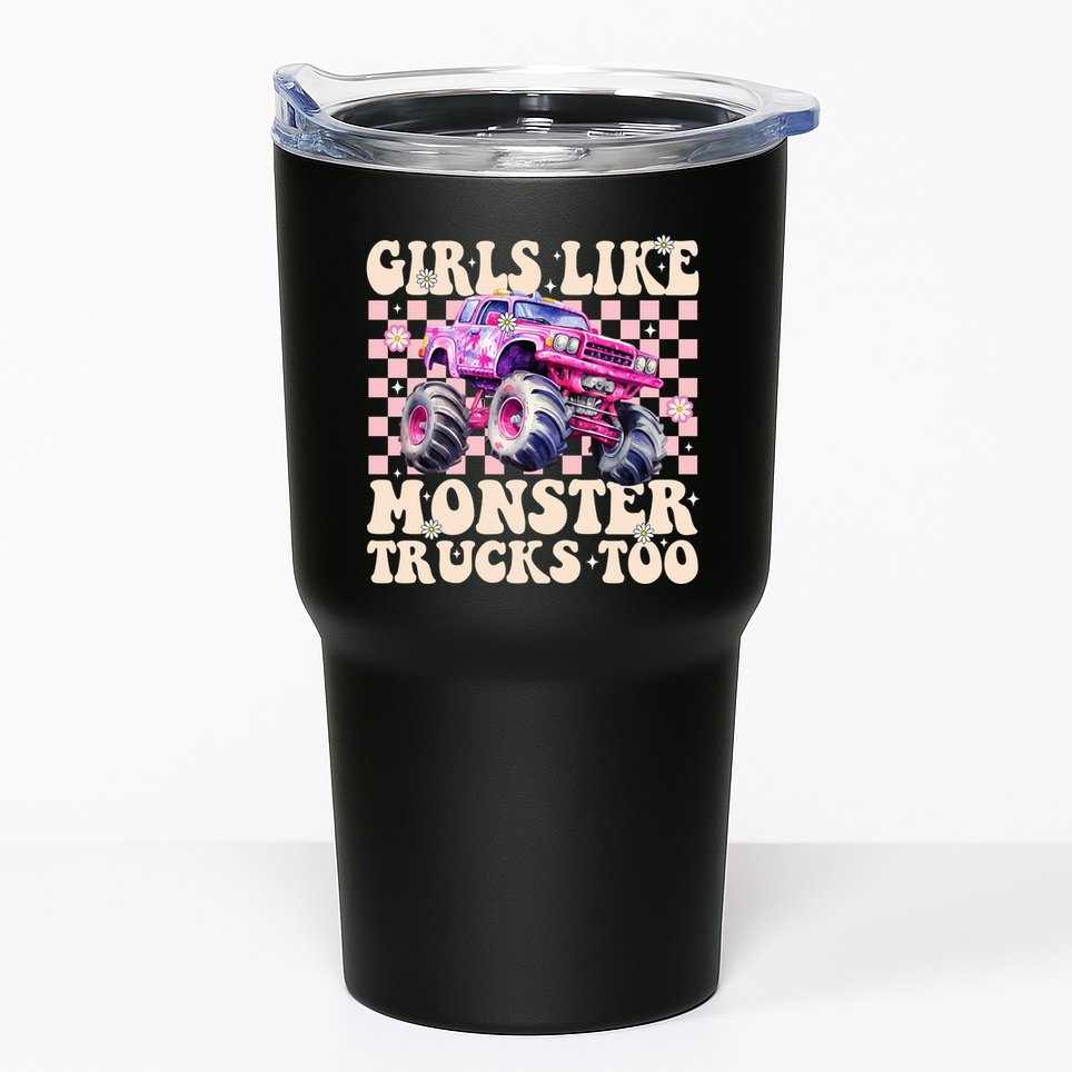Girls Like Monster Trucks Too Tumbler