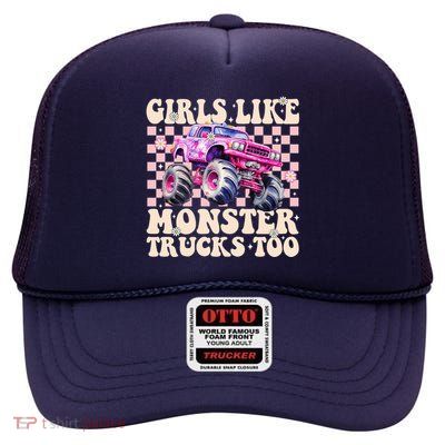 Girls Like Monster Trucks Too High Crown Mesh Back Trucker Hat
