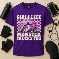 Girls Like Monster Trucks Too Cooling Performance Crew T-Shirt