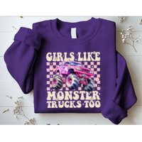 Girls Like Monster Trucks Too Sweatshirt