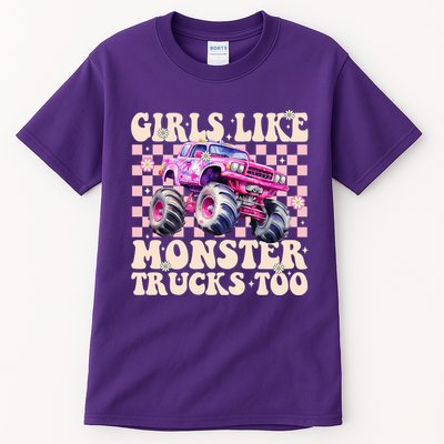 Girls Like Monster Trucks Too Tall T-Shirt