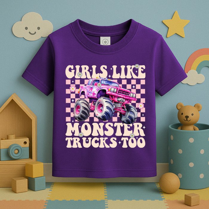 Girls Like Monster Trucks Too Toddler T-Shirt