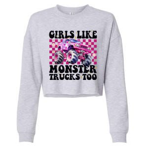 Girls Like Monster Trucks Too Cropped Pullover Crew