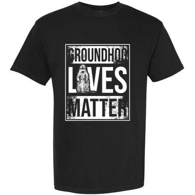 Groundhog Lives Matter Funny Woodchuck Groundhog Day Garment-Dyed Heavyweight T-Shirt