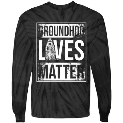 Groundhog Lives Matter Funny Woodchuck Groundhog Day Tie-Dye Long Sleeve Shirt