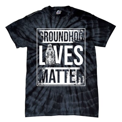 Groundhog Lives Matter Funny Woodchuck Groundhog Day Tie-Dye T-Shirt