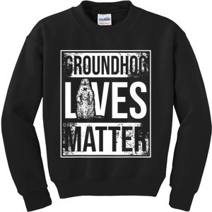 Groundhog Lives Matter Funny Woodchuck Groundhog Day Kids Sweatshirt