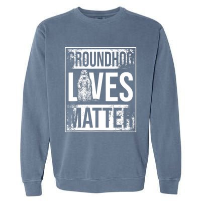 Groundhog Lives Matter Funny Woodchuck Groundhog Day Garment-Dyed Sweatshirt