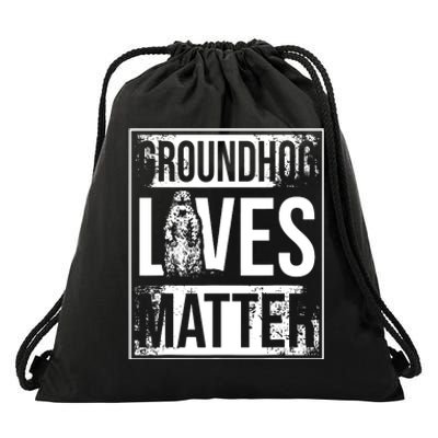 Groundhog Lives Matter Funny Woodchuck Groundhog Day Drawstring Bag