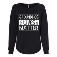 Groundhog Lives Matter Funny Woodchuck Womens California Wash Sweatshirt