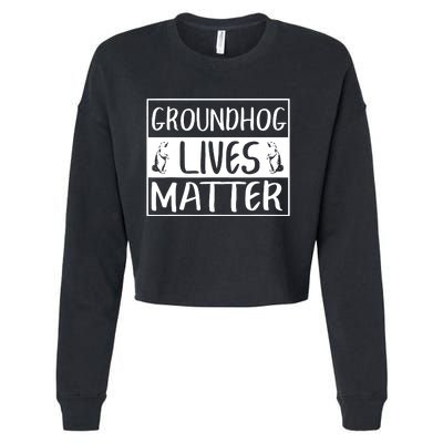 Groundhog Lives Matter Funny Woodchuck Cropped Pullover Crew