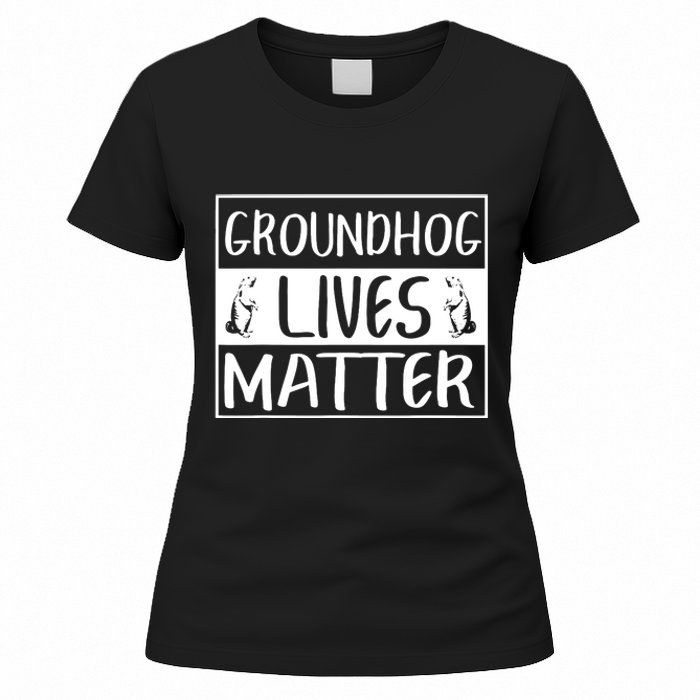 Groundhog Lives Matter Funny Woodchuck Women's T-Shirt