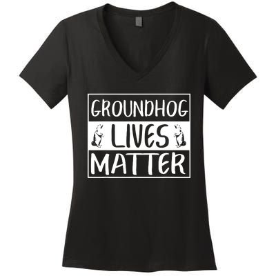 Groundhog Lives Matter Funny Woodchuck Women's V-Neck T-Shirt