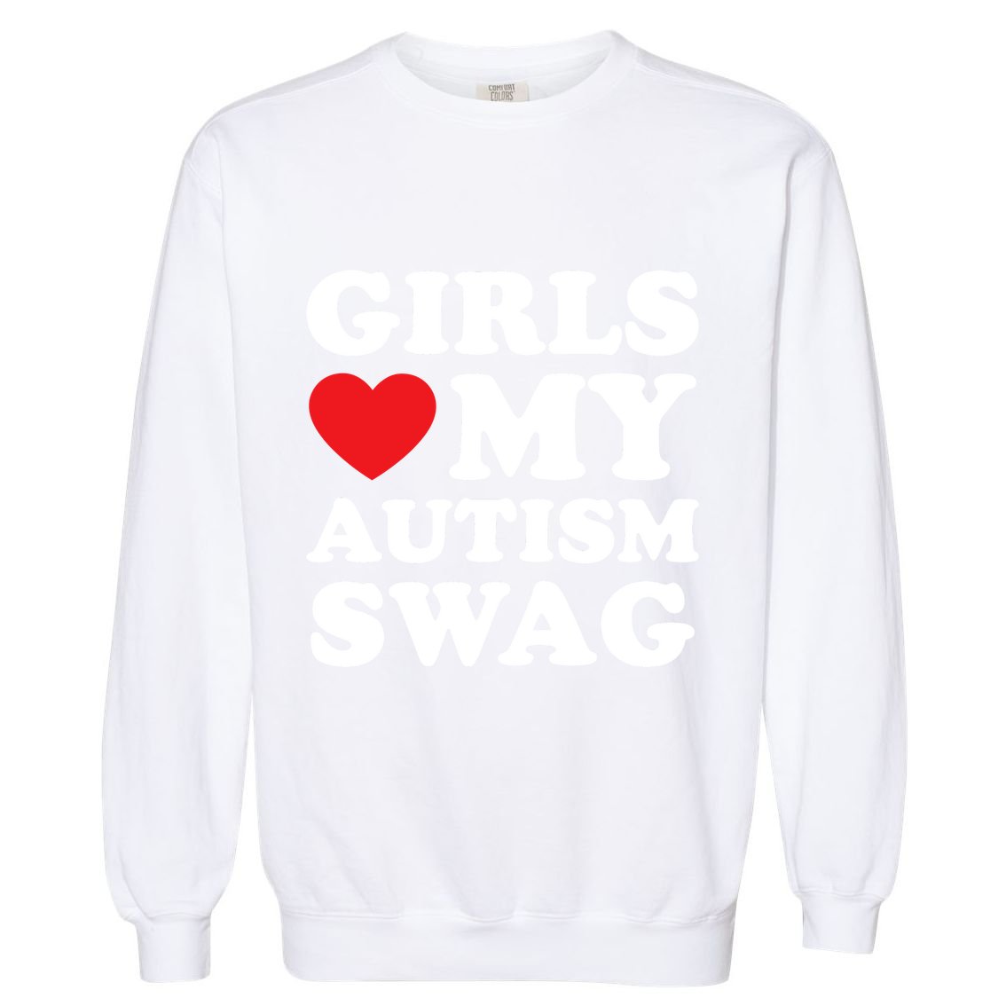 Girl Love My Autism Swag Funny Girl Heart Autism Awareness Garment-Dyed Sweatshirt