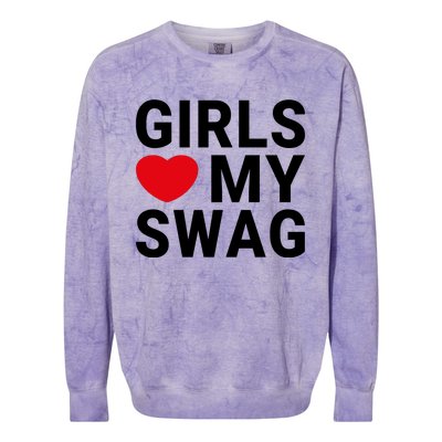 GIRLS LOVE MY SWAG Colorblast Crewneck Sweatshirt