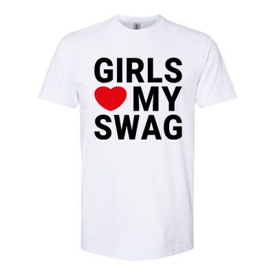 GIRLS LOVE MY SWAG Softstyle CVC T-Shirt