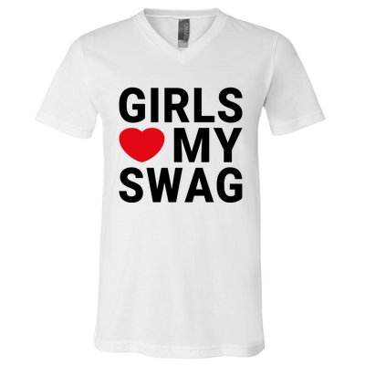 GIRLS LOVE MY SWAG V-Neck T-Shirt