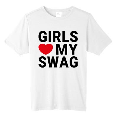 GIRLS LOVE MY SWAG Tall Fusion ChromaSoft Performance T-Shirt