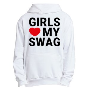 GIRLS LOVE MY SWAG Urban Pullover Hoodie