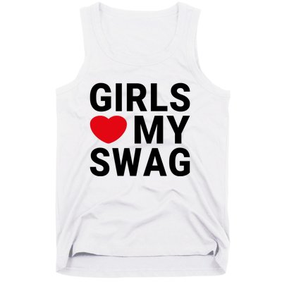 GIRLS LOVE MY SWAG Tank Top