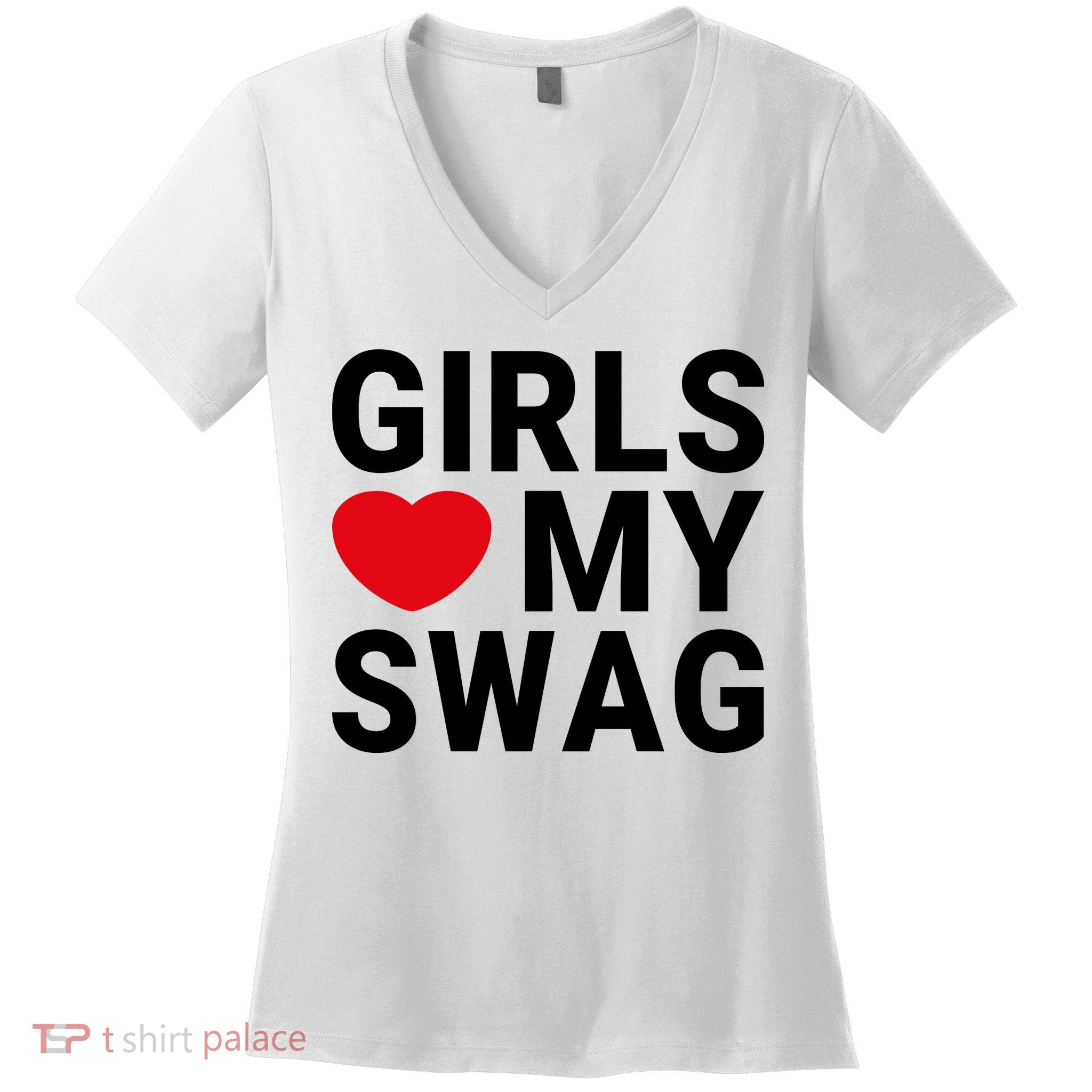 GIRLS LOVE MY SWAG Women's V-Neck T-Shirt