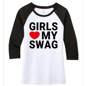 GIRLS LOVE MY SWAG Women's Tri-Blend 3/4-Sleeve Raglan Shirt