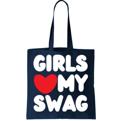 Girls Love My Swag Tote Bag