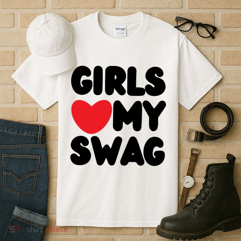 Girls Love My Swag Tall T-Shirt