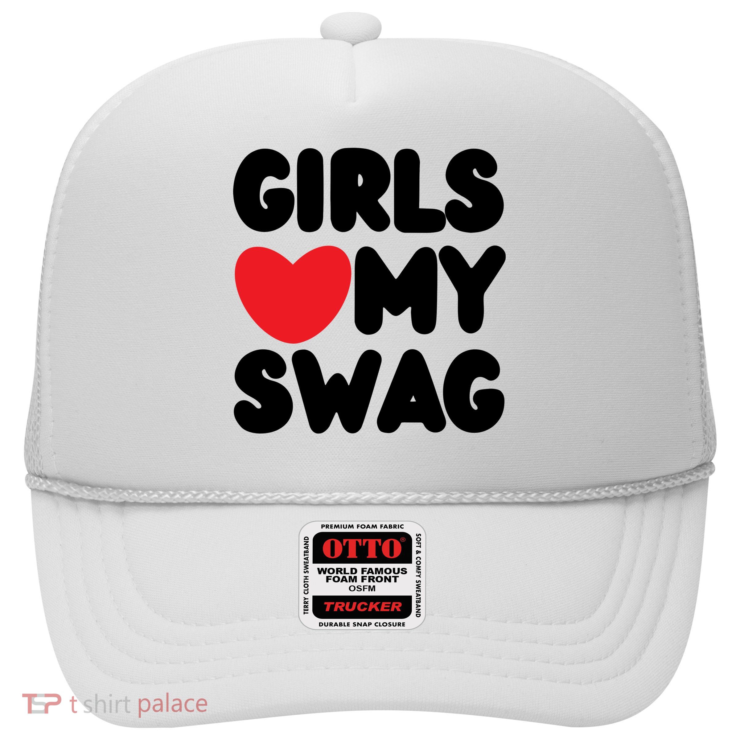 Girls Love My Swag Trucker Hat