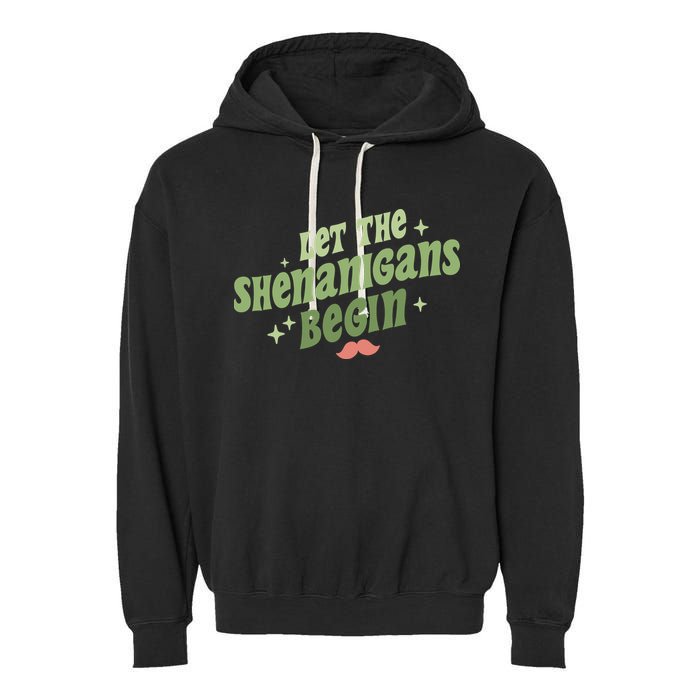Groovy Let Me Shenanigans Begin Retro St Patrick Day Garment-Dyed Fleece Hoodie