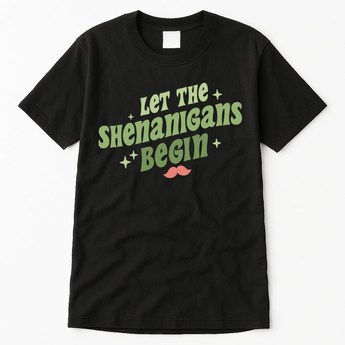 Groovy Let Me Shenanigans Begin Retro St Patrick Day Tall T-Shirt