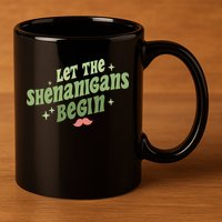 Groovy Let Me Shenanigans Begin Retro St Patrick Day 11oz C Handle Ceramic Mug