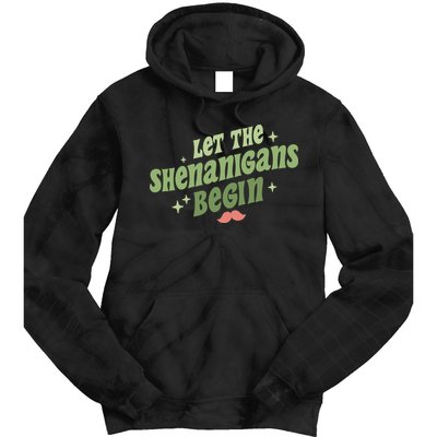 Groovy Let Me Shenanigans Begin Retro St Patrick Day Tie Dye Hoodie