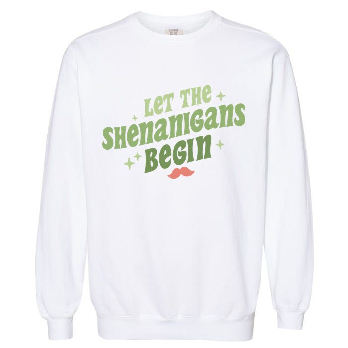 Groovy Let Me Shenanigans Begin Retro St Patrick Day Garment-Dyed Sweatshirt