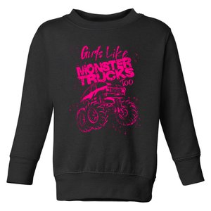 Girl Like Monster Trucks Too | Cool Racers Funny Cars Gift Toddler Sweatshirt