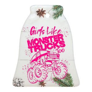 Girl Like Monster Trucks Too | Cool Racers Funny Cars Gift Ceramic Bell Ornament