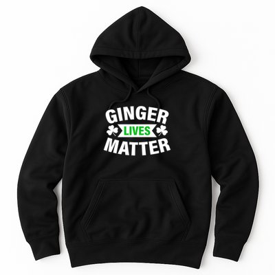 Ginger Lives Matter St Patricks Day Hoodie