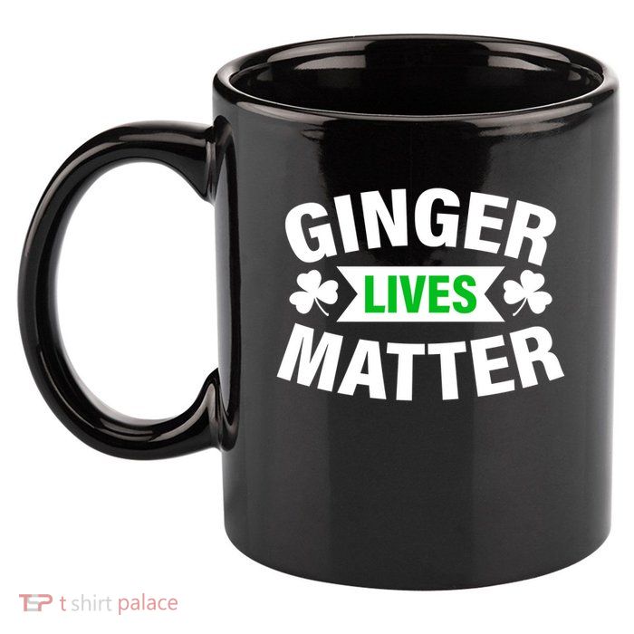 Ginger Lives Matter St Patricks Day 11oz C Handle Ceramic Mug