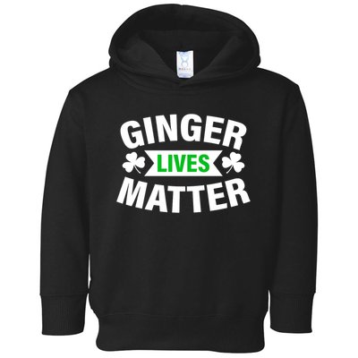 Ginger Lives Matter St Patricks Day Toddler Hoodie