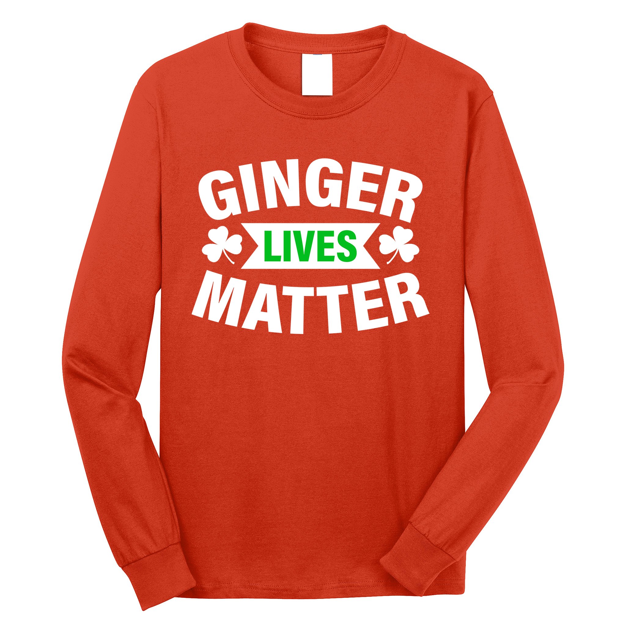 Ginger Lives Matter St Patricks Day Long Sleeve Shirt