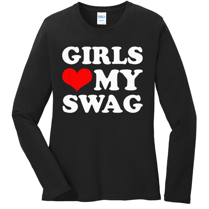 Girl Love My Swag funny quotes  Ladies Long Sleeve Shirt